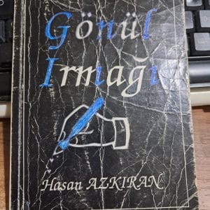 GÖNÜL IRMAĞI/Hasan AZKIRAN