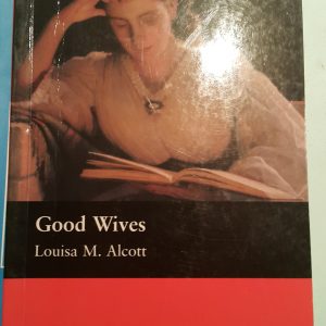 Good Wives/Louisa M. Alcott