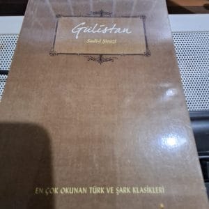 GÜLİSTAN/Sadi-i ŞİRAZİ