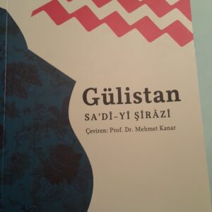 GÜLİSTAN/Sa'di-yi ŞİRAZİ