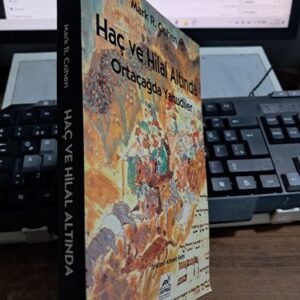 HAÇ VE HİLAL ALTINDA-Ortaçağda Yahudiler/Mark R.COHEN