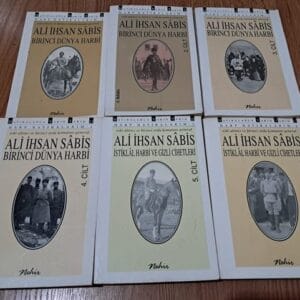 HARP HATIRALARIM- BİRİNCİ DÜNYA HARBİ- İSTİKLAL HARBİ VE GİZLİ CİHETLERİ -(6 Cilt Takım) / GENERAL Ali İhsan SÂBİS