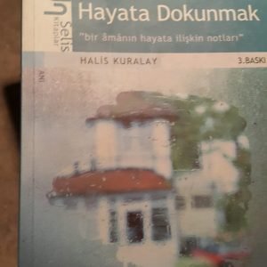 Yeniden HAYATA DOKUNMAK/Halis KURALAY