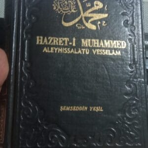 HAZRET-İ MUHAMMED ALEYHİSSELÂTÜ VESSELÂM (İki cilt bir arada)/Şemseddin YEŞİL