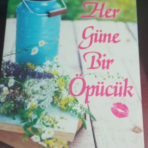 HER GÜNE BİR ÖPÜCÜK/Rachel GIBSON
