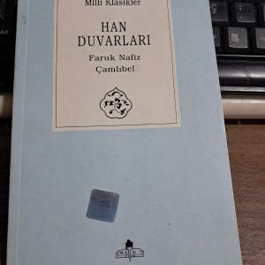 HAN DUVARLARI/Faruk Nafiz ÇAMLIBEL