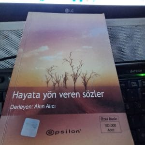 HAYATA YÖN VEREN SÖZLER/Akın ALICI