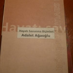 Hayatı Savunma Biçimleri/Adalet AĞAOĞLU