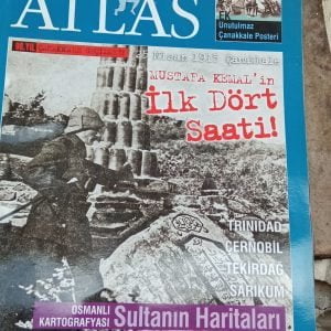 Mustafa Kemal'in İlk Dört Saati /Atlas Dergisi-2005-