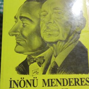 İNÖNÜ MENDERES KAVGASI/Firuzan TEKİL