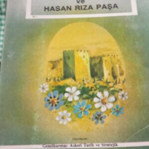 İŞKODRA SAVUNMASI ve HASAN RIZA PAŞA/Genelkurmay
