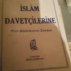 İSLÂM DAVETÇİLERİNE/Prof.Abdülkerim ZEYDAN