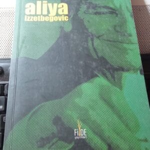 İSLAM DEKLARASYONU ve İSLAMİ YENİDEN DOĞUŞUN SORUNLARI/Aliya İZZETBEGOVİC