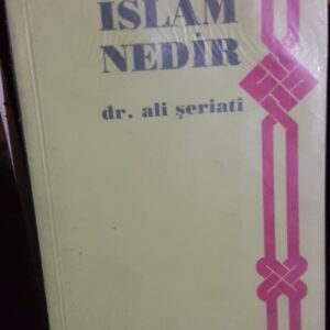 İSLÂM NEDİR/Dr.Ali ŞERİATİ