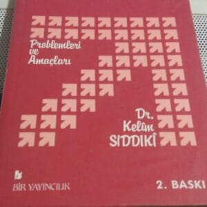 İSLÂMİ HAREKET Problemleri ve Amaçları/Dr.Kelim SIDDIKİ