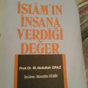 İSLAM'IN İNSANA VERDİĞİ DEĞER/M.Abdullah DRAZ