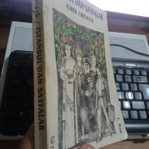 İSTANBUL'DAN SAYFALAR/İlber ORTAYLI