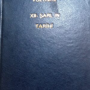 İSVEÇ KRALI XII.ŞARL'IN TARİHİ/Voltaire