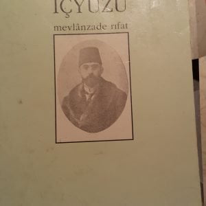 İTTİHAT TERAKKİ İKTİDARI VE TÜRKİYE İNKILÂBININ İÇYÜZÜ/MEVLÂNZADE RIFAT