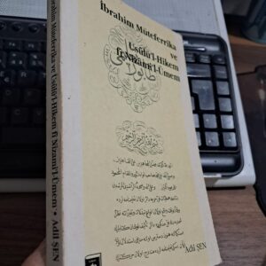 İbrahim Müteferrika ve Usulü'l-Hikem fi Nizami'l-Ümem/Adil ŞEN