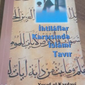 İhtilaflar Karşısında İslami Tavır/Yusuf el-Kardavi