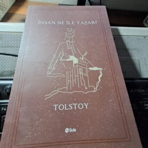 İNSAN NE İLE YAŞAR/TOLSTOY