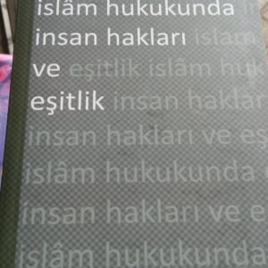 İslam Hukukunda İnsan Hakları Ve Eşitlik/Mustafa YAYLA