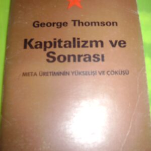 KAPİTALİZM VE SONRASI/George THOMSON