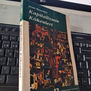 KAPİTALİZMİN KÖKENLERİ/Jean BAECHLER