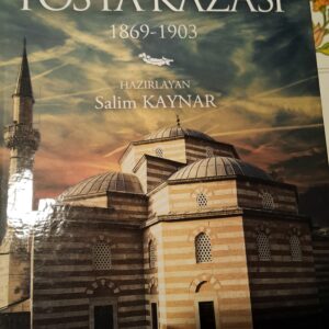 KASTAMONU VİLAYET SALNAMELERİNDE TOSYA KAZASI(1869-1903)/SALİM KAYNAR