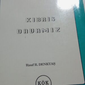 KIBRIS DAVAMIZ/Rauf DENKTAŞ