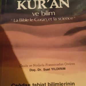 KİTAB-I MUKADDES KUR'AN ve bilim/MAURİCE BUCAİLLE