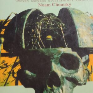 KORSANLAR VE İMPARATORLAR-Gerçek Dünyada Uluslararası Terörizm /Noam CHOMSKY