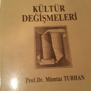 KÜLTÜR DEĞİŞMELERİ/Prof. Dr. Mümtaz TURHAN