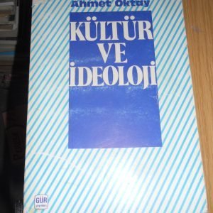 KÜLTÜR VE İDEOLOJİ-Ahmet OKTAY