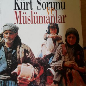 KÜRT SORUNU ve MÜSLÜMANLAR/Mehmet PAMAK