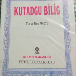 KUTADGU BİLİG(Kahire NüshasıTıpkı Basım)/Yusuf Has HACİB