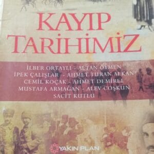 KAYIP TARİHİMİZ/Taha AKYOL
