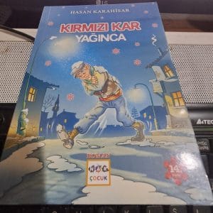 KIRMIZI KAR YAĞINCA/Hasan KARAHİSAR