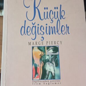 KÜÇÜK DEĞİŞİMLER/Marce PİERCY