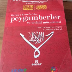 Kur'an-ı Kerim'e Göre Peygamberler ve Tevhid Mücadelesi_Prof.Dr.İsmail ÇAKAN-Mehmet SOLMAZ