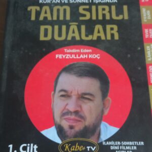 Kur'an ve Sünnet Işığında TAM SIRLI DUALAR 1/ Feyzullah KOÇ