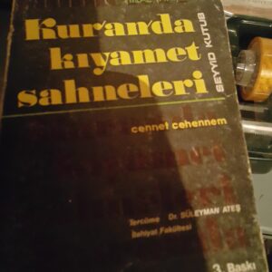 Kur'an'da kıyamet sahneleri(Cennet Cehennem)/SEYYİD KUTUB