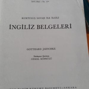 Kurtuluş Savaşı ile İlgili İngiliz Belgeleri/Gotthard Jaeschke