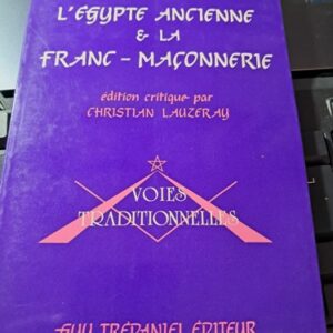 L'EGYPTE ANCIENNE E LA FRANC-MAÇONNERIE/L.AMLABLE-P.GUIEYSSE
