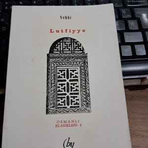 LUTFİYYE/Sümbülzâde VEHBİ