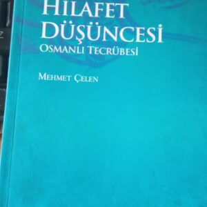 M.REŞİT RIZA'DA HİLAFET DÜŞÜNCESİ-OSMANLI TECRÜBESİ/Mehmet ÇELEN