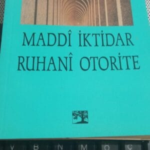MADDİ İKTİDAR RUHANİ OTORİTE/Rene GUENON