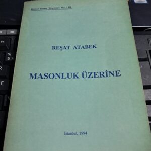 MASONLUK ÜZERİNE/Reşat ATABEK