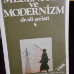 MEDENİYET VE MODERNİZM/Dr.Ali ŞERİATİ